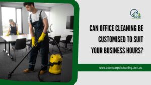 Read more about the article Can Office Cleaning Be Customised to Suit Your Business Hours?